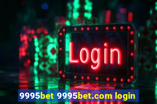 9995bet 9995bet.com login