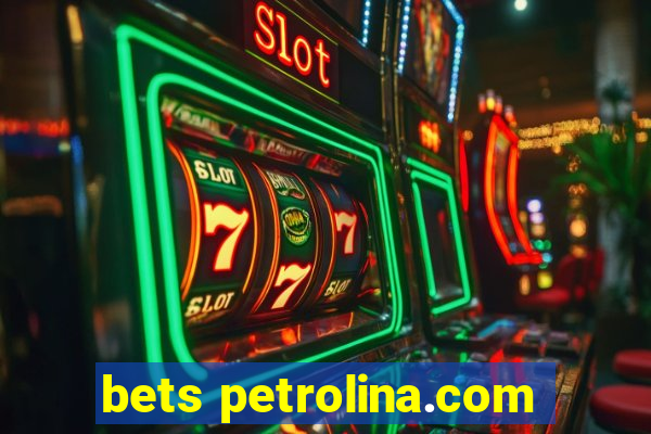 bets petrolina.com