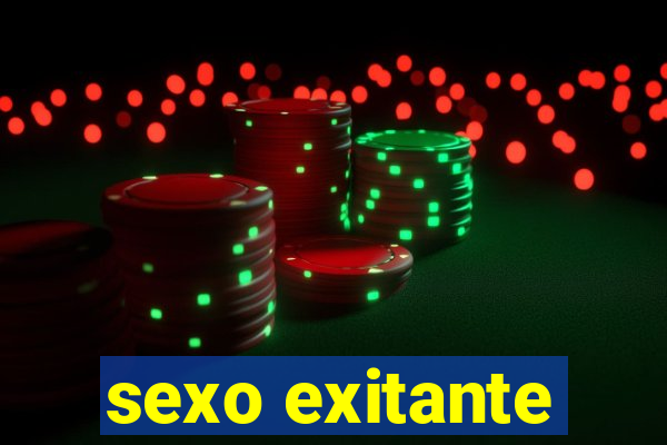 sexo exitante