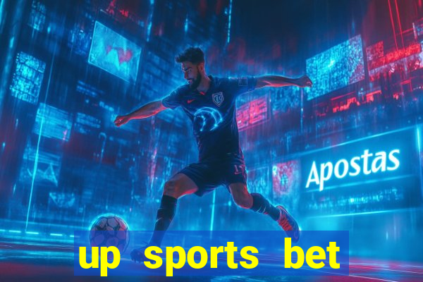 up sports bet b么nus 5 reais