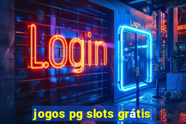 jogos pg slots grátis