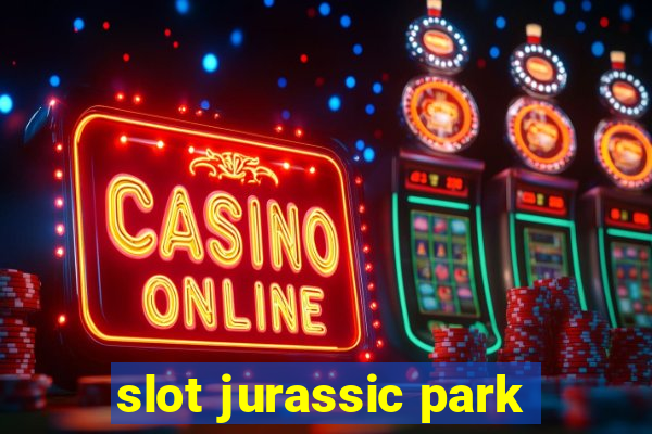 slot jurassic park