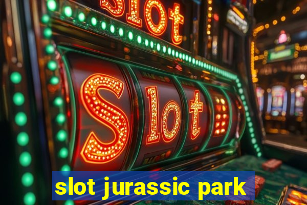 slot jurassic park