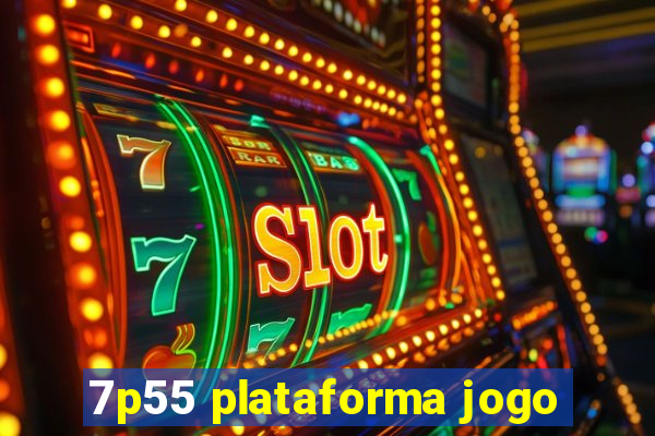 7p55 plataforma jogo