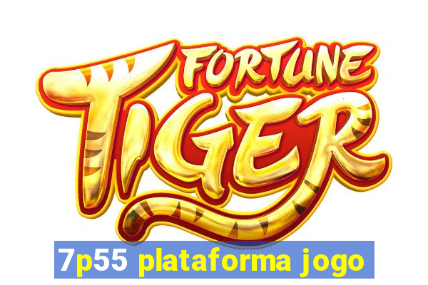 7p55 plataforma jogo