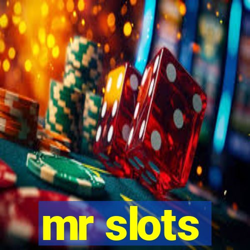 mr slots