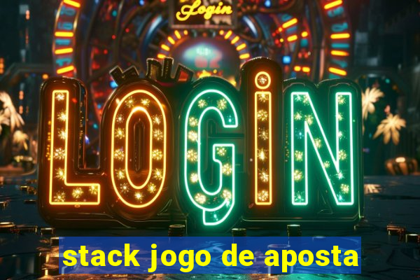 stack jogo de aposta