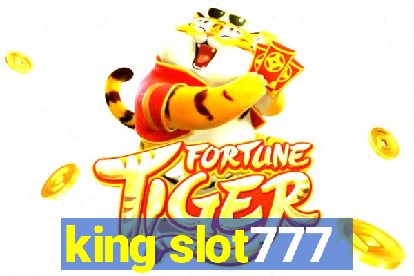 king slot777