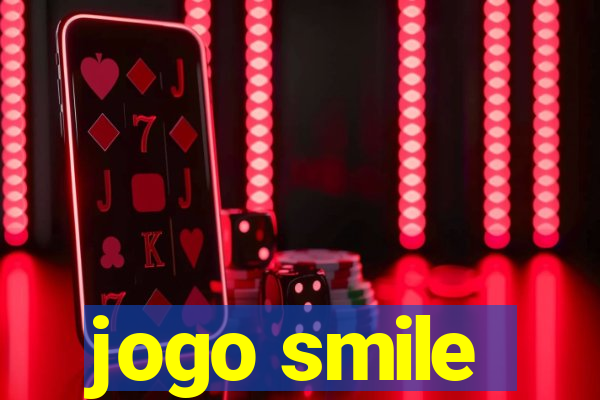 jogo smile