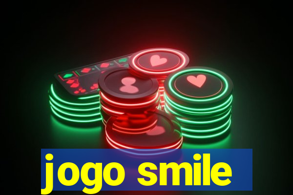 jogo smile