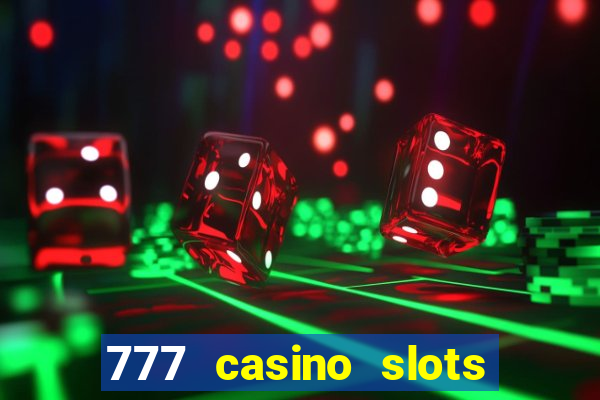 777 casino slots and roulette