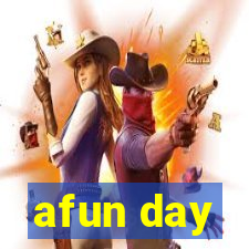 afun day