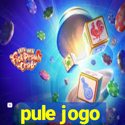 pule jogo