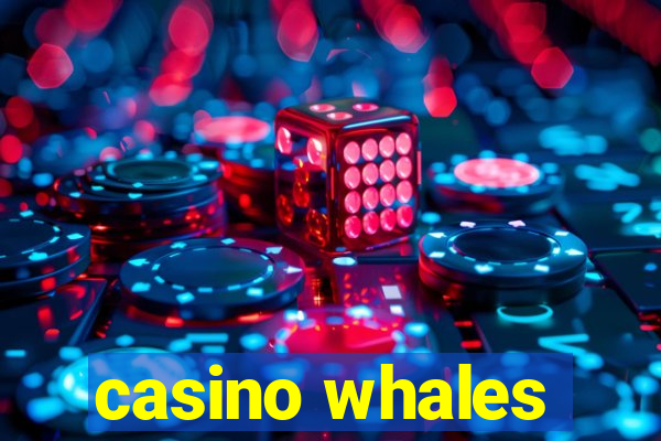 casino whales