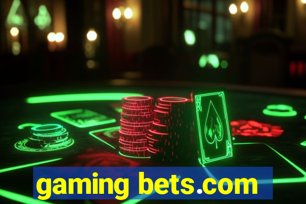 gaming bets.com