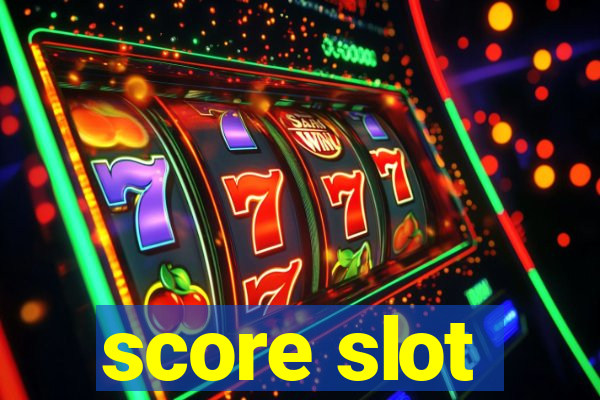 score slot