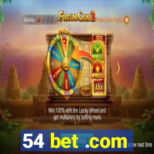 54 bet .com