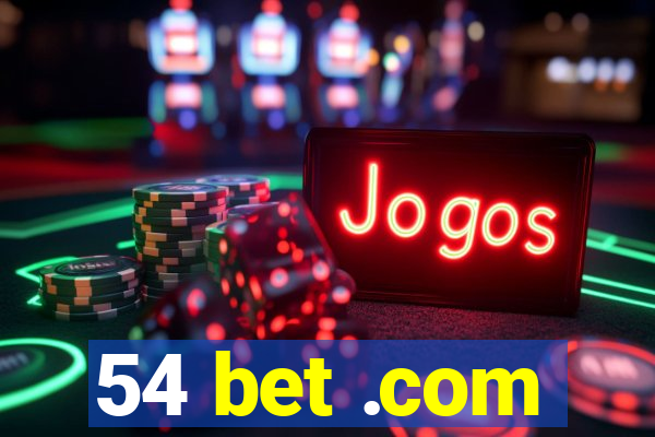 54 bet .com