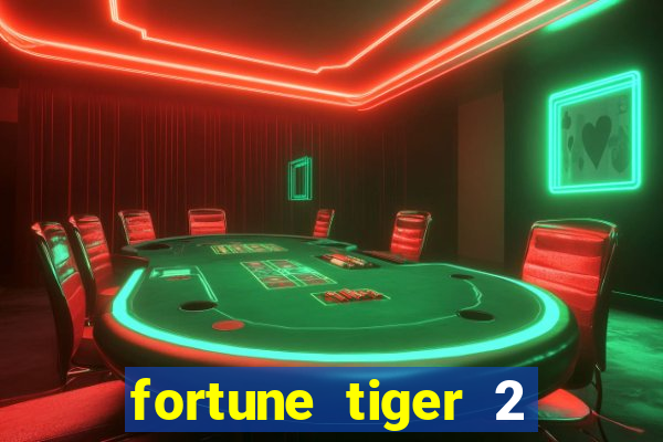 fortune tiger 2 demo free