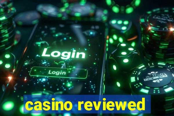 casino reviewed