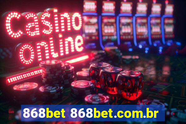 868bet 868bet.com.br