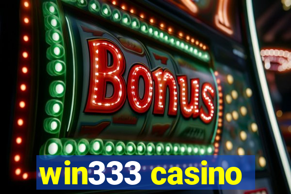 win333 casino