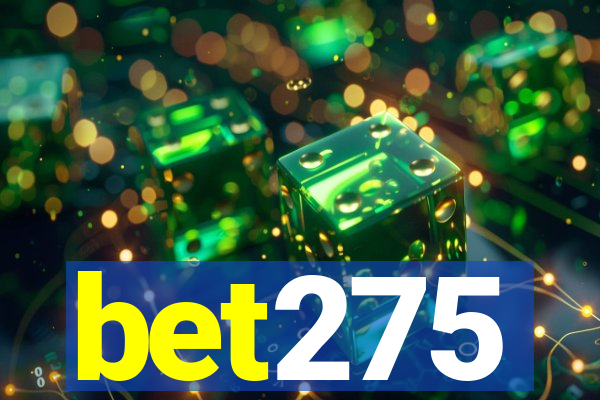 bet275