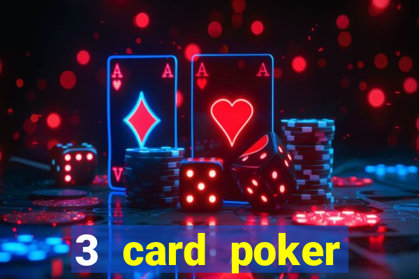 3 card poker casino online