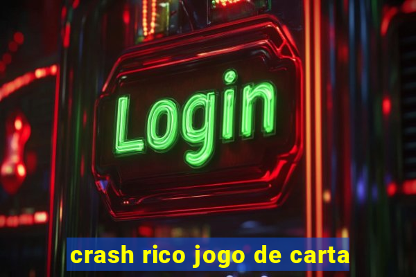 crash rico jogo de carta