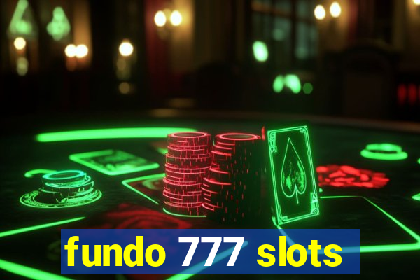 fundo 777 slots