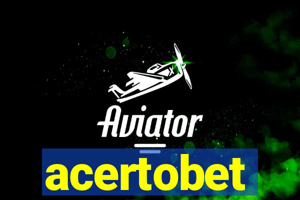 acertobet