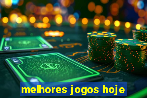 melhores jogos hoje