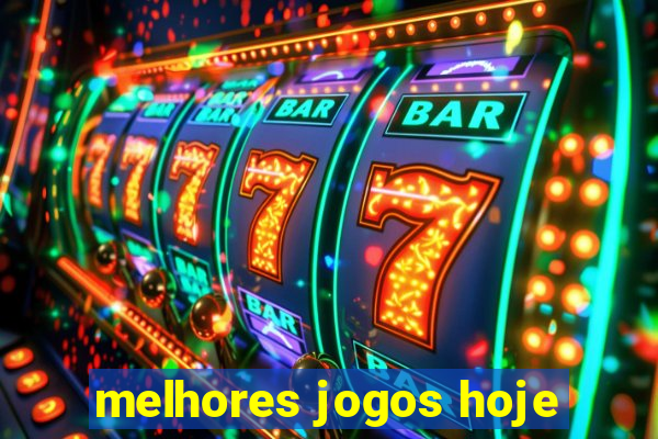 melhores jogos hoje