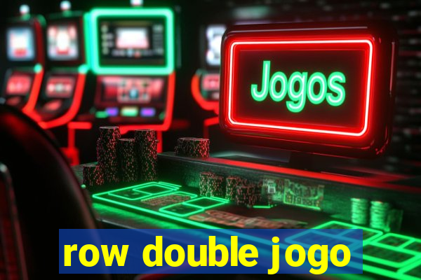 row double jogo