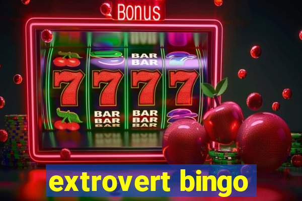 extrovert bingo