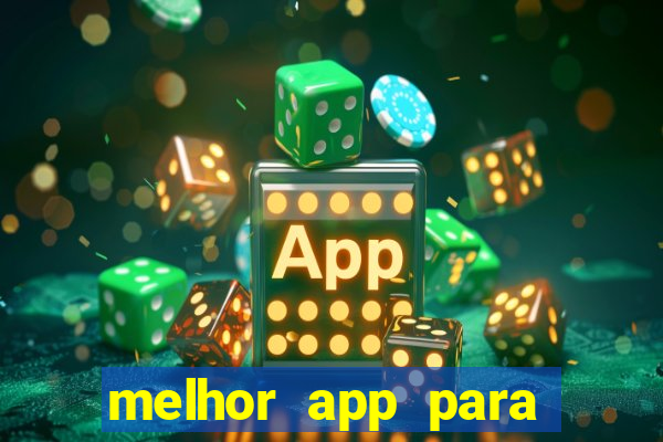 melhor app para jogar fortune tiger