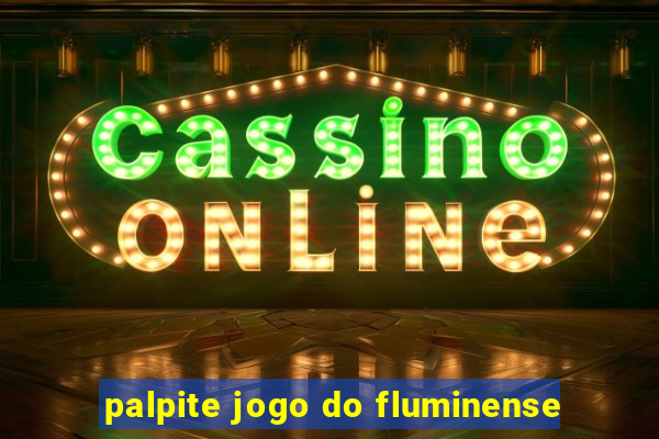 palpite jogo do fluminense