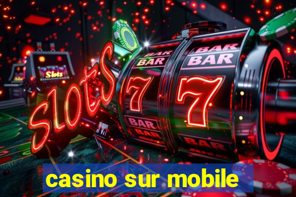 casino sur mobile