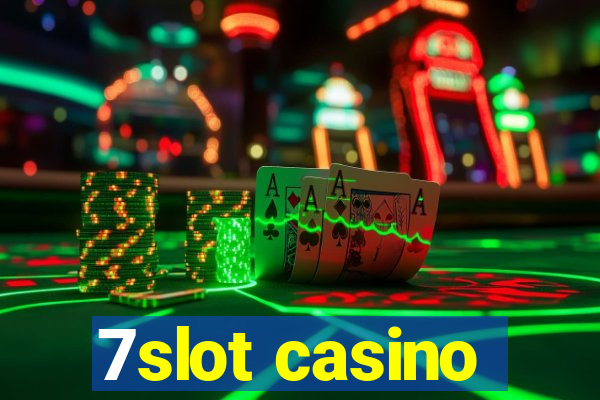 7slot casino