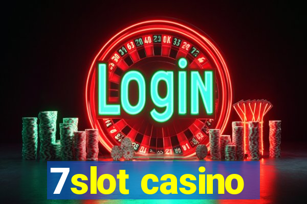 7slot casino