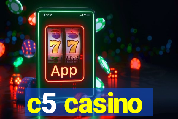 c5 casino