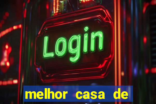 melhor casa de aposta para jogar fortune tiger