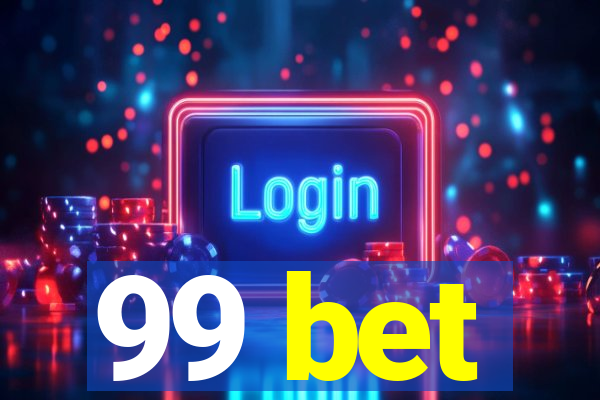 99 bet