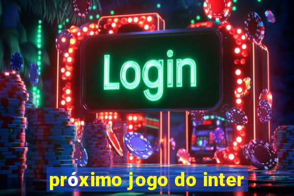 próximo jogo do inter