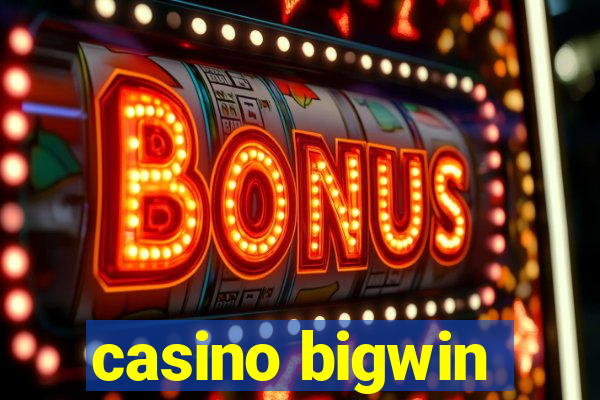 casino bigwin