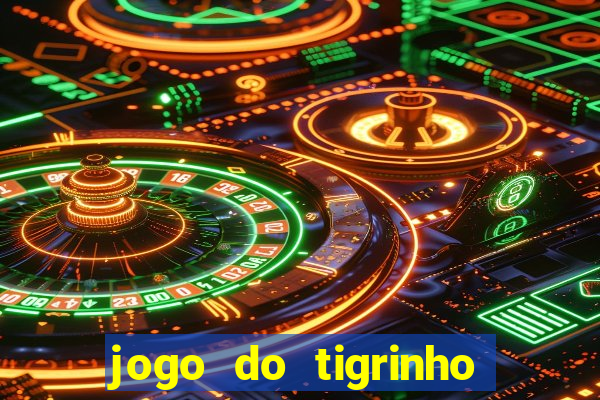 jogo do tigrinho horario pagante