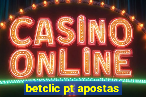 betclic pt apostas