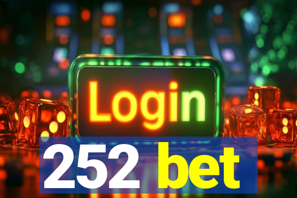 252 bet