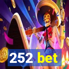 252 bet