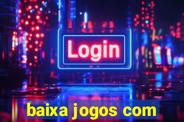 baixa jogos com